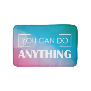 You Can Do Anything Bath Mat