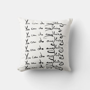 You CAN DO ANYTHING! Inspirational quote Cushion