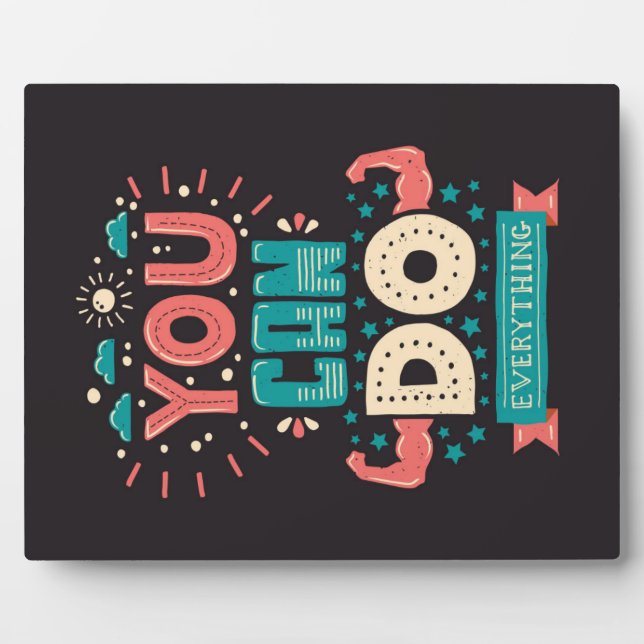 You Can Do Everything Colourful Plaque (Front)