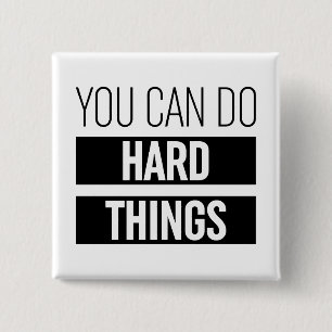 You Can Do Hard Things 15 Cm Square Badge