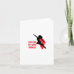 You can do hard things  card