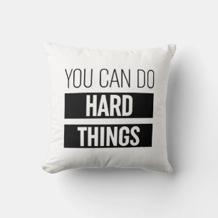 You Can Do Hard Things Cushion