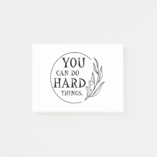 You Can Do Hard Things , Design 4 Post-it Notes