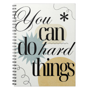 You can do hard things Inspiration Notebook