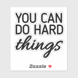 you can do hard things,mental health,motivation,de