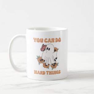 You Can Do Hard Things, Motivational Ghost Art Coffee Mug