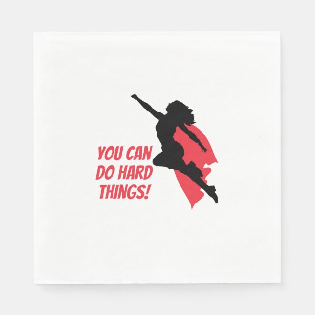 You can do hard things  napkin (Front)