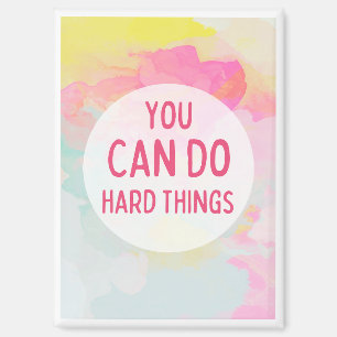 You Can Do Hard Things Pastel Watercolors Magnet