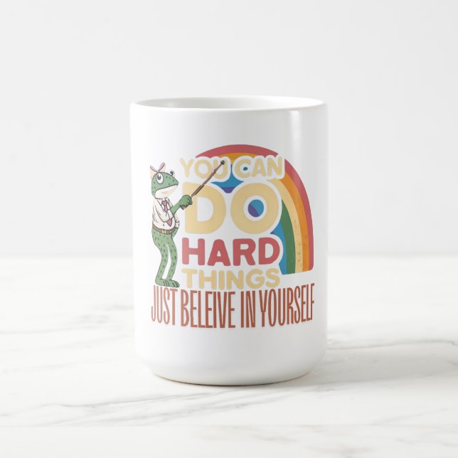 You Can Do Hard Things, School Printable, Teacher Coffee Mug (Center)