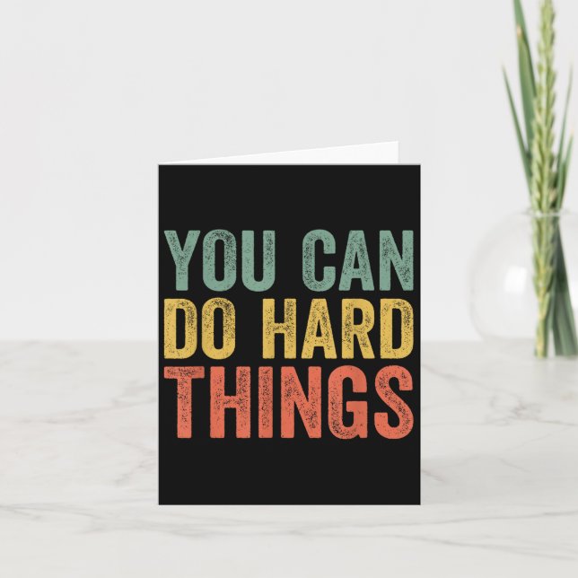 You Can Do Hard Things Shirt For Teachers Motivati Card (Front)