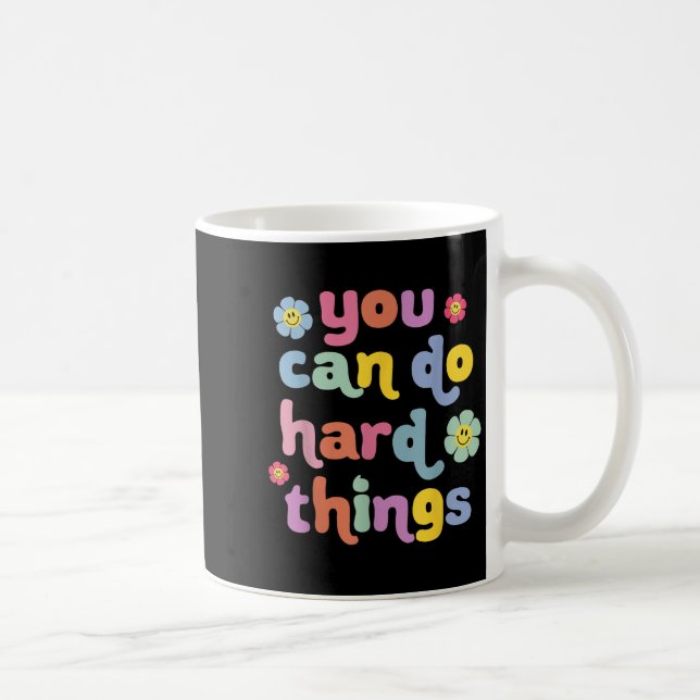 You Can Do Hard Things Teacher Back To School Moti Coffee Mug (Right)