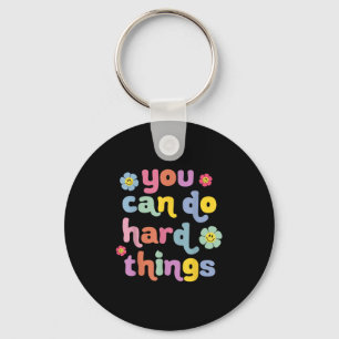 You Can Do Hard Things Teacher Back To School Moti Key Ring