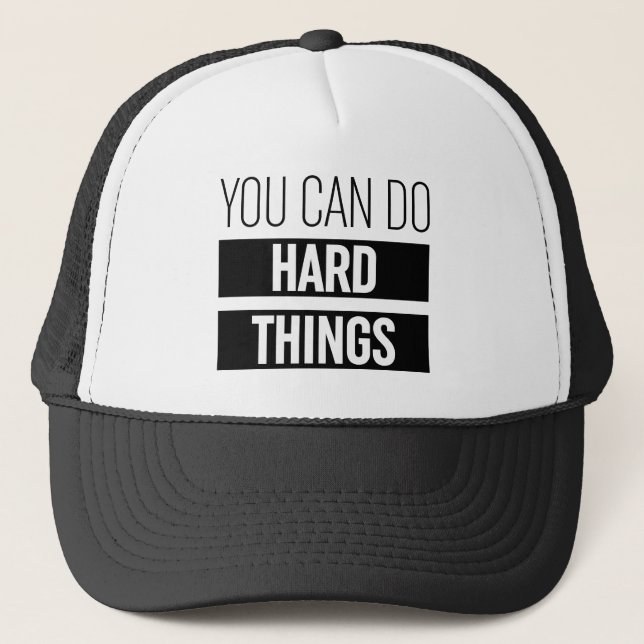 You Can Do Hard Things Trucker Hat (Front)