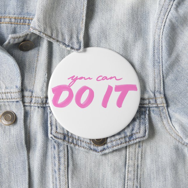 You can do it! 10 cm round badge (In Situ)
