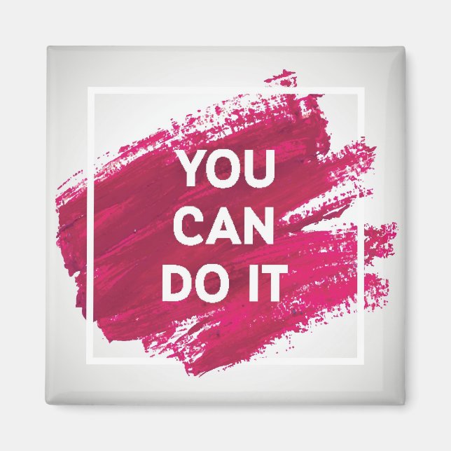 You Can Do It 3 Magnet (Front)