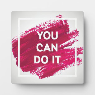 You Can Do It 3 Plaque