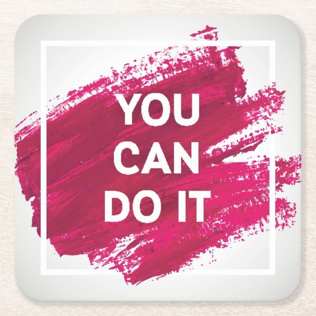 You Can Do It 3 Square Paper Coaster (Front)