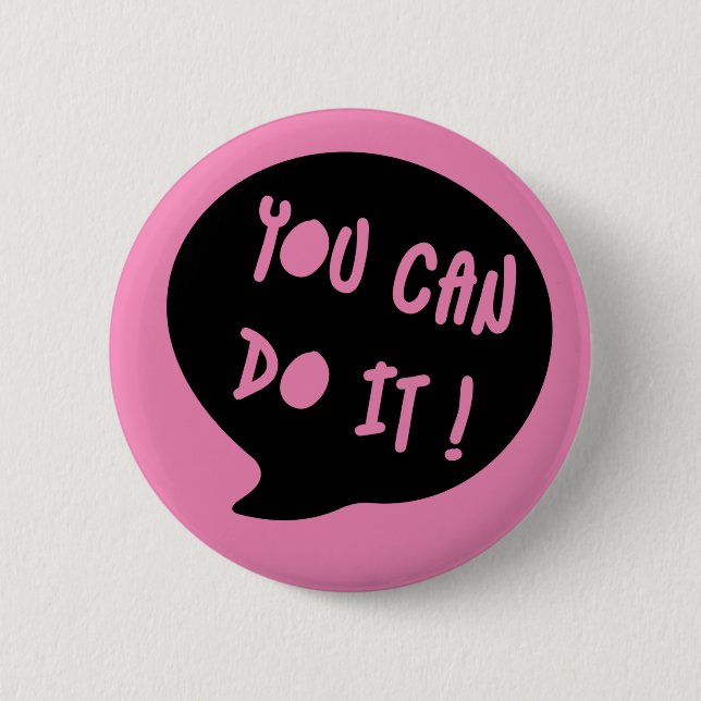 YOU CAN DO IT button (Front)
