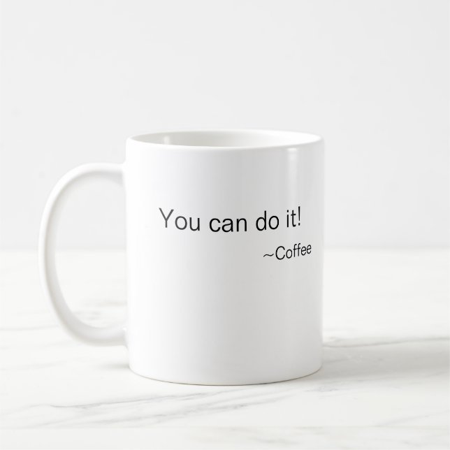 You can do it! ~Coffee Mug (Left)