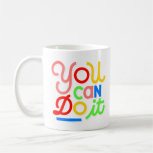You Can Do It - Colourful Retro Typography Mug