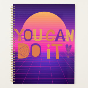 You Can Do It Inspirational Calendar Planner