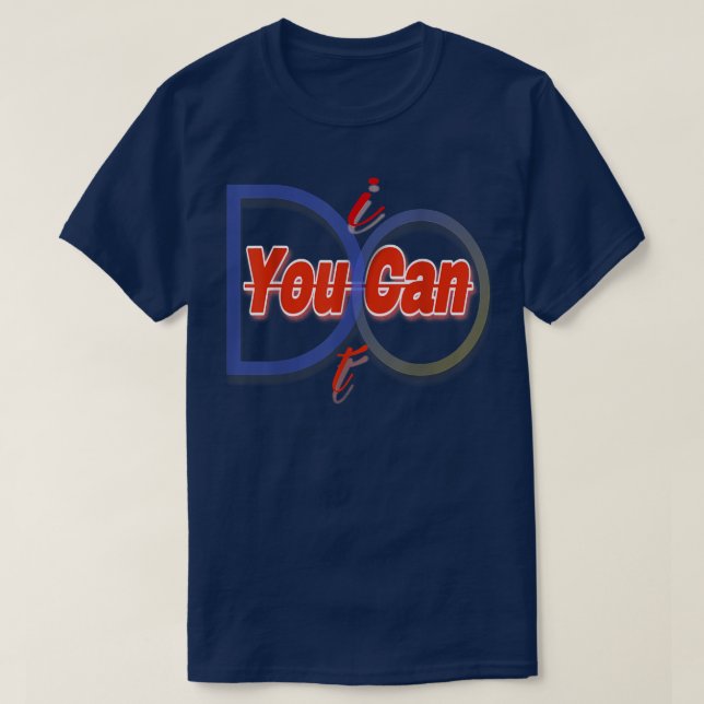 You Can Do it Motivation For Be Strong Athletic Me T-Shirt (Design Front)