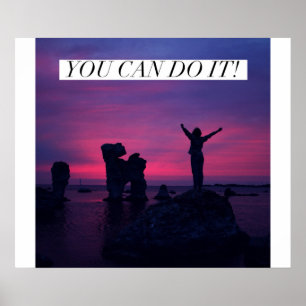 You can do it! - Motivational Poster