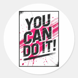 You Can Do It Sticker