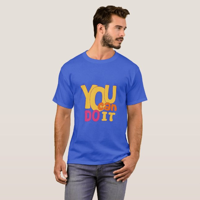 You Can Do It T-Shirt (Front Full)