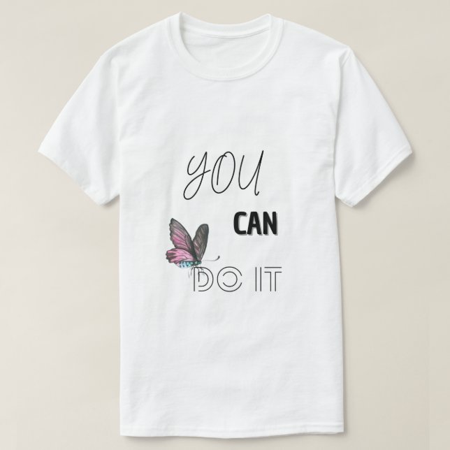 You Can Do It Tee with Cute Butterfly Accent (Design Front)