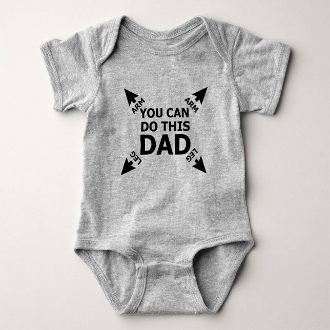 You Can Do This, Dad Baby Bodysuit (Front)