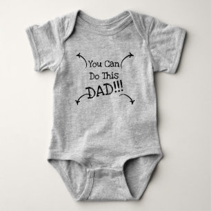 You Can Do This Dad Funny Baby Quote Black Text Bodysuit