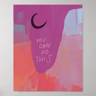 You Can Do This - Inspirational Quote Abstract Art Poster