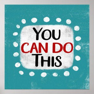 You Can Do This Poster Wall Art