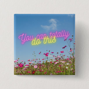 You Can Do This Wildflowers & Neon 15 Cm Square Badge