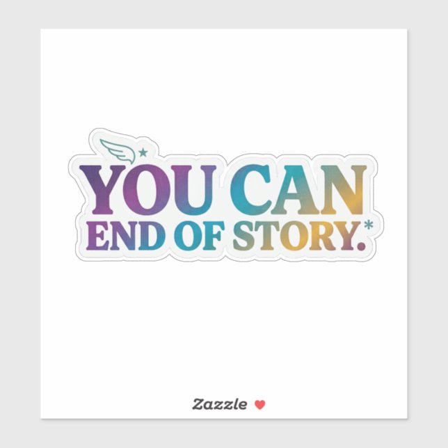 You Can End of Story- Bold Motivational Gradient  (Sheet)