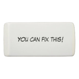 You Can Fix This! Eraser