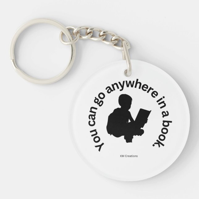 You Can Go Anywhere In A Book Key Ring (Front)