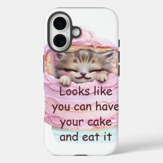 You can Have Cake and Eat it iPhone 16 Case