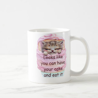 You can Have Cake and Eat it Coffee Mug