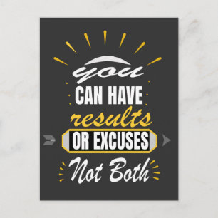 You Can Have Results Or Excuses Not Both T-Shirt Postcard