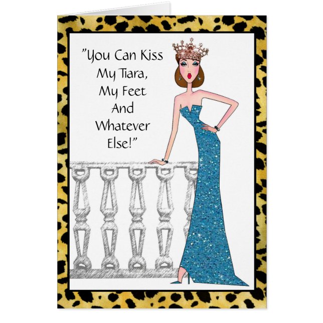 "You Can Kiss My Tiara!, My Feet & Whatever Else!" (Front)