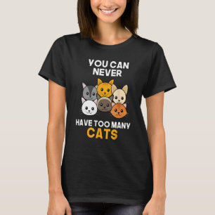 You Can Never Have Too Many Cats Funny Christmas G T-Shirt