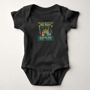 You Can Never Have Too Many Guitars Baby Bodysuit