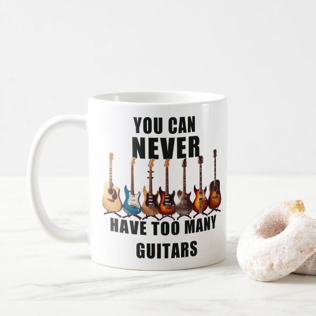 You Can Never Have Too Many Guitars Coffee Mug (With Donut)