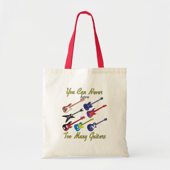 You Can Never Have Too Many Guitars - Colourful Tote Bag (Front)