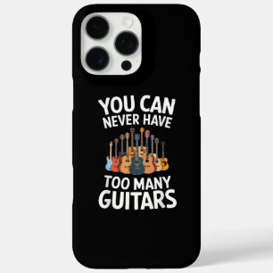 You Can Never Have Too Many Guitars Funny Musician iPhone 16 Pro Max Case