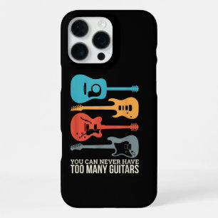 You Can Never Have Too Many Guitars iPhone 16 Pro Max Case