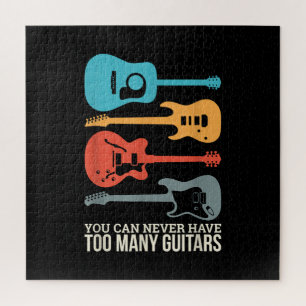 You Can Never Have Too Many Guitars Jigsaw Puzzle