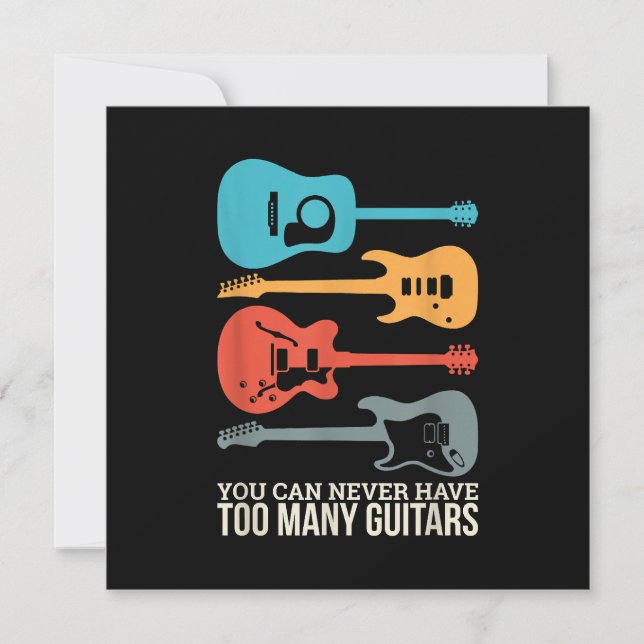 You Can Never Have Too Many Guitars Save The Date (Front)